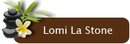 Lomi La Stone